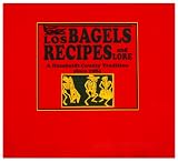 Los Bagels Recipes and Lore (2010) by 
