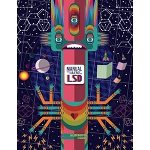 Manual para Viajeros en LSD (Spanish Edition)