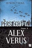 Alex Verus, Tome 3 : Persécution by