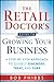 The Retail Doctor's Guide to Growing Your Business: A Step-by-Step Approach to Quickly Diagnose, Treat, and Cure