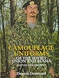 Camouflage Uniforms of the Soviet Union and Russia: 1937-to the Present (Schiffer Military History) by 