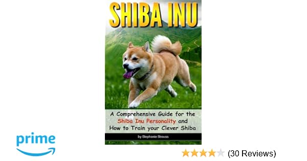 Shiba Inu A Comprehensive Guide For The Shiba Inu