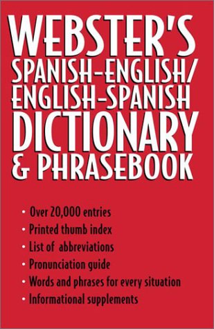 Webster's Spanish English English Spanish Dictionary and Phrase Book - Rh Value Publishing