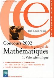 Concours 2002, sujets et corrigés de mathématiques