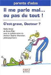 Il me parle mal  ou pas du tout !