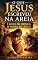 Livro O QUE JESUS ESCREVEU NA AREIA : O SILÊNCIO QUE CONFRONTA, AS PALAVRAS QUE LIBERTAM