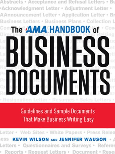 The AMA Handbook of Business Documents: Guidelines and Sample Documents That Make Business Writing Easy