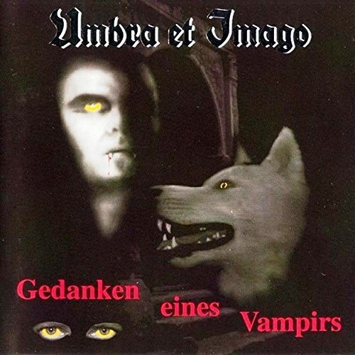 Umbra et Imago - Gedanken eines Vampirs - Zortam Music