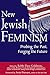 New Jewish Feminism: Probing the Past, Forging the Future
