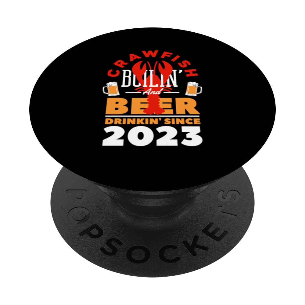 Crawfish boilin and Beer dinkin since 2023 PopSockets Swappable PopGrip