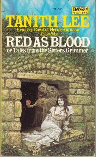Red as Blood or Tales from the Sisters Grimmer by Tanith Lee (1983) Mass Market Paperback