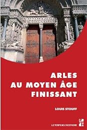 Arles au Moyen âge finissant