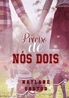 Livro Preciso de Nós Dois