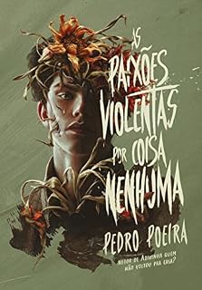 Livro As paixões violentas por coisa nenhuma