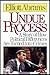 Undue Process - Book by Elliott Abrams