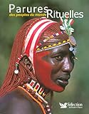 PARURES RITUELLES PEUPLES DU MONDE by 