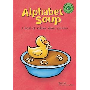 Alphabet Soup: A Book of Riddles About Letters (Read-It! Joke Books)