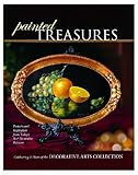Painted Treasures: Projects and Inspirations from the Masters of Decorative Painting