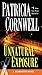 Unnatural Exposure: Scarpetta (Book 8)