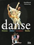 Couverture de La danse : histoire, ballets, coulisses, étoiles