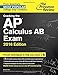 The Princeton Review Cracking the Ap Calculus Ab Exam 2016 (College Test Preparation)
