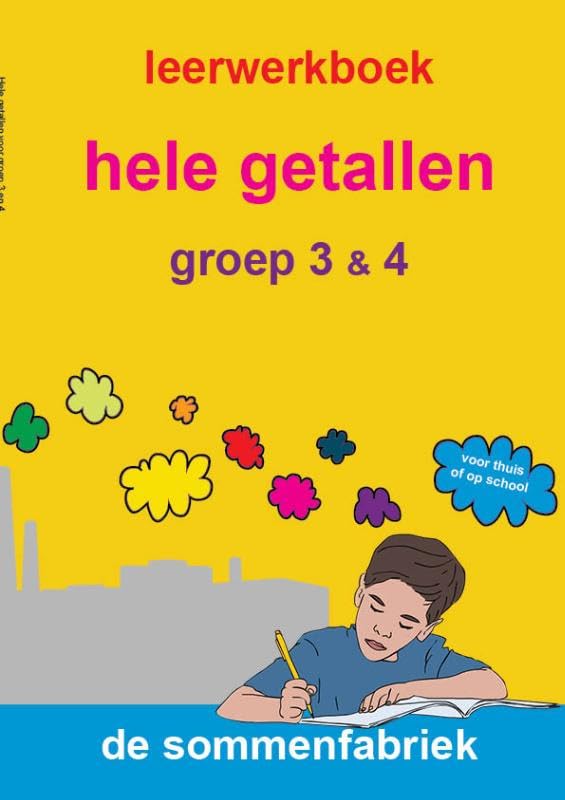 Leerwerkboek: leerwerkboek bij de gratis uitlegvideo's op De Sommenfabriek