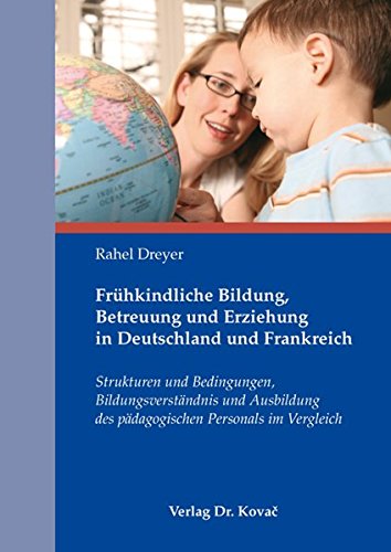 Frühkindliche Bildung Betreuung Und Erziehung In - 