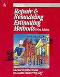 Repair & Remodeling Estimating Methods (Means Repair and Remodeling Estimating, 1997) by Edward B. Wetherill