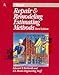 Repair & Remodeling Estimating Methods (Means Repair and Remodeling Estimating, 1997) by Edward B. Wetherill