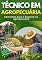 Livro TÉCNICO EM AGROPECUÁRIA | Caminhos para o Sucesso na Agropecuária