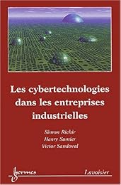 Les  cybertechnologies dans les entreprises industrielles