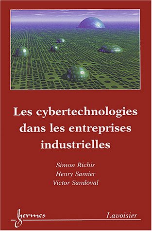 Les  cybertechnologies dans les entreprises industrielles