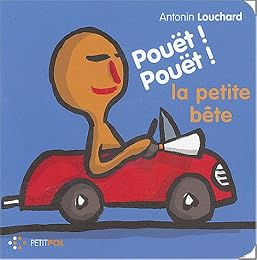 Pouët ! Pouët ! la petite bête