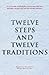 Twelve Steps and Twelve Traditions