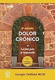 DOLOR CRÓNICO: La clave para tu recuperación (Spanish Edition) by 