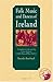 Folk Music And Dances Of Ireland (Text) by 