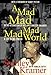 A Mad, Mad, Mad, Mad World: A Life in Hollywood by