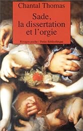 Sade, la dissertation et l'orgie