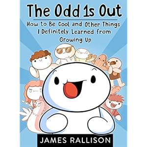 The Odd 1s Out: How to Be Cool and Other Things I Definitely Learned from Growing Up