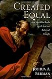 Created Equal: How the Bible Broke with Ancient Political Thought