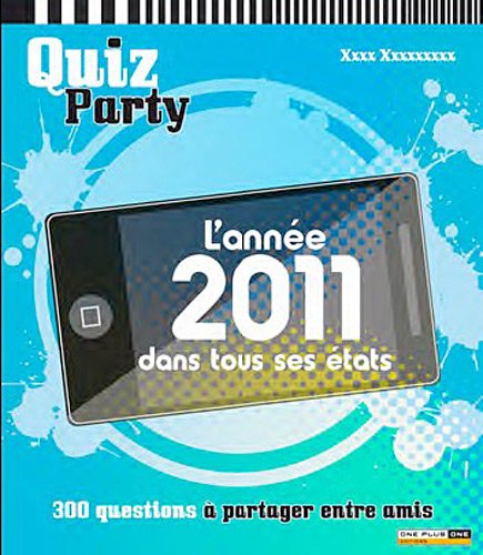 L' année 2011 dans tous ses états