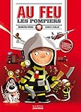 Image de Au Feu Les Pompiers !. 3 Mini-Livres, 2 D'Pliants, 1 Grand Rabat Pour Vivre La Vie Des Pompiers (English and French Edition)