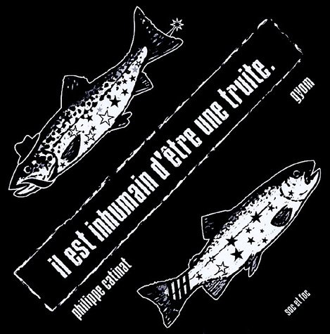 Il est inhumain d'être une truite