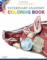 Saunders Veterinary Anatomy Coloring Book, 1e Saunders Veterinary Anatomy Coloring Book, 1e