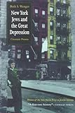 Front cover for the book New York Jews and the Great Depression: Uncertain Promise by Beth S. Wenger