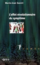 L' effet révolutionnaire du symptôme