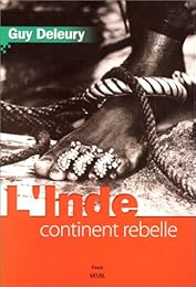 L' Inde, continent rebelle