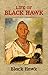 Life of Black Hawk (Native American) by Black Hawk