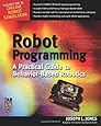 Robot Programming : A Practical Guide to Behavior-Based Robotics