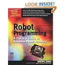 Robot Programming : A Practical Guide to Behavior-Based Robotics